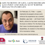 Kenny Fries,  Life Worthy of Life: A Jewish Disabled Gay Poet and Holocaust Writer Reflects -- on Zoom