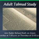 The Diane Ivone Memorial Adult Talmud Study with Rabbi Richard Ruth - On Zoom