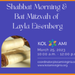 Shabbat Morning & Bat Mitzvah of Layla Eisenberg - In Person & Livestreamed