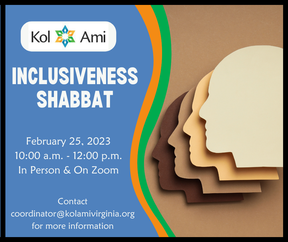 Inclusiveness Shabbat - In Person & On Zoom