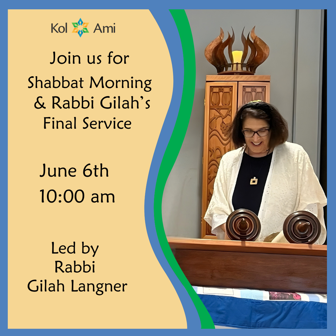 Shabbat Morning Service & Rabbi Gilah's Final Service