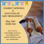 Shabbat Morning Service and B-Mitzvah of May Abramowicz