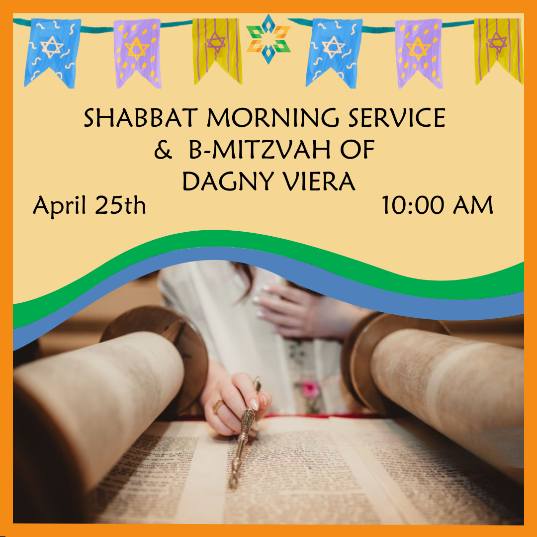 Shabbat Morning Service and B-Mitzvah of Dagny Viera