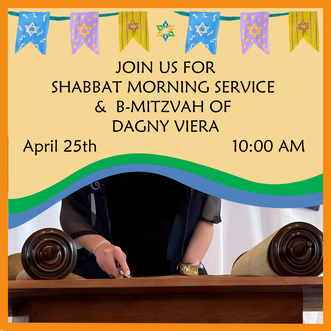 Shabbat Morning Service and B-Mitzvah of Dagny Viera