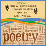 Pizza & Poetry: Writing Through the Omer